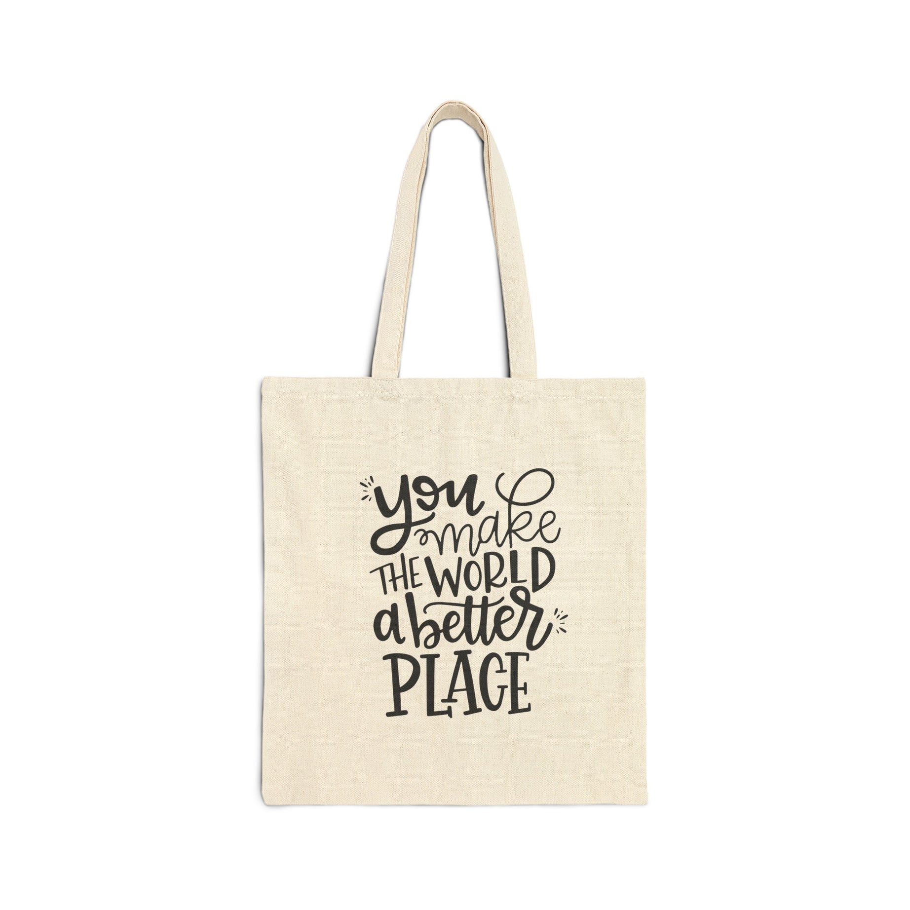 You Make The World A Better Place Printed Cotton Canvas Tote Bag