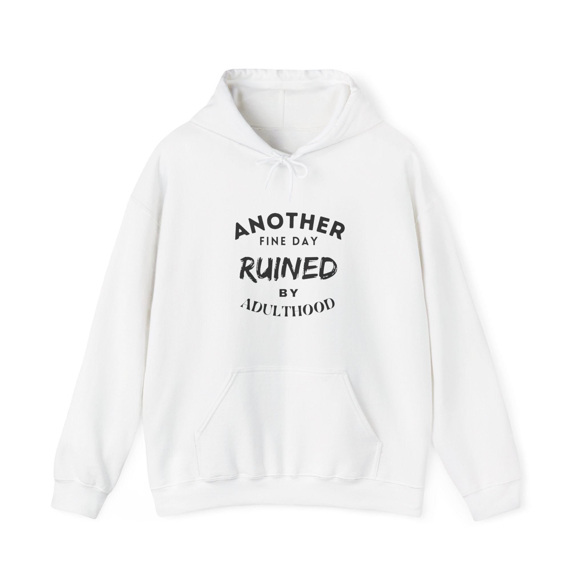 Another Fine Day Ruined Unisex Heavy Blend™ Hooded Sweatshirt