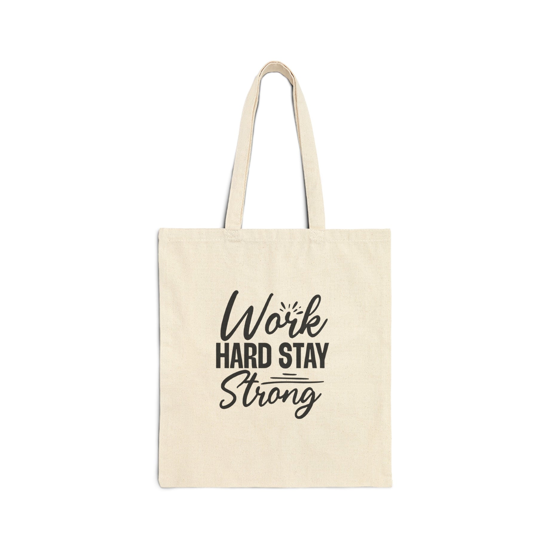 Work Hard Stay Strong Printed Cotton Canvas Tote Bag